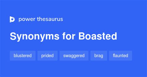 boasted synonym|synonym for boasting.